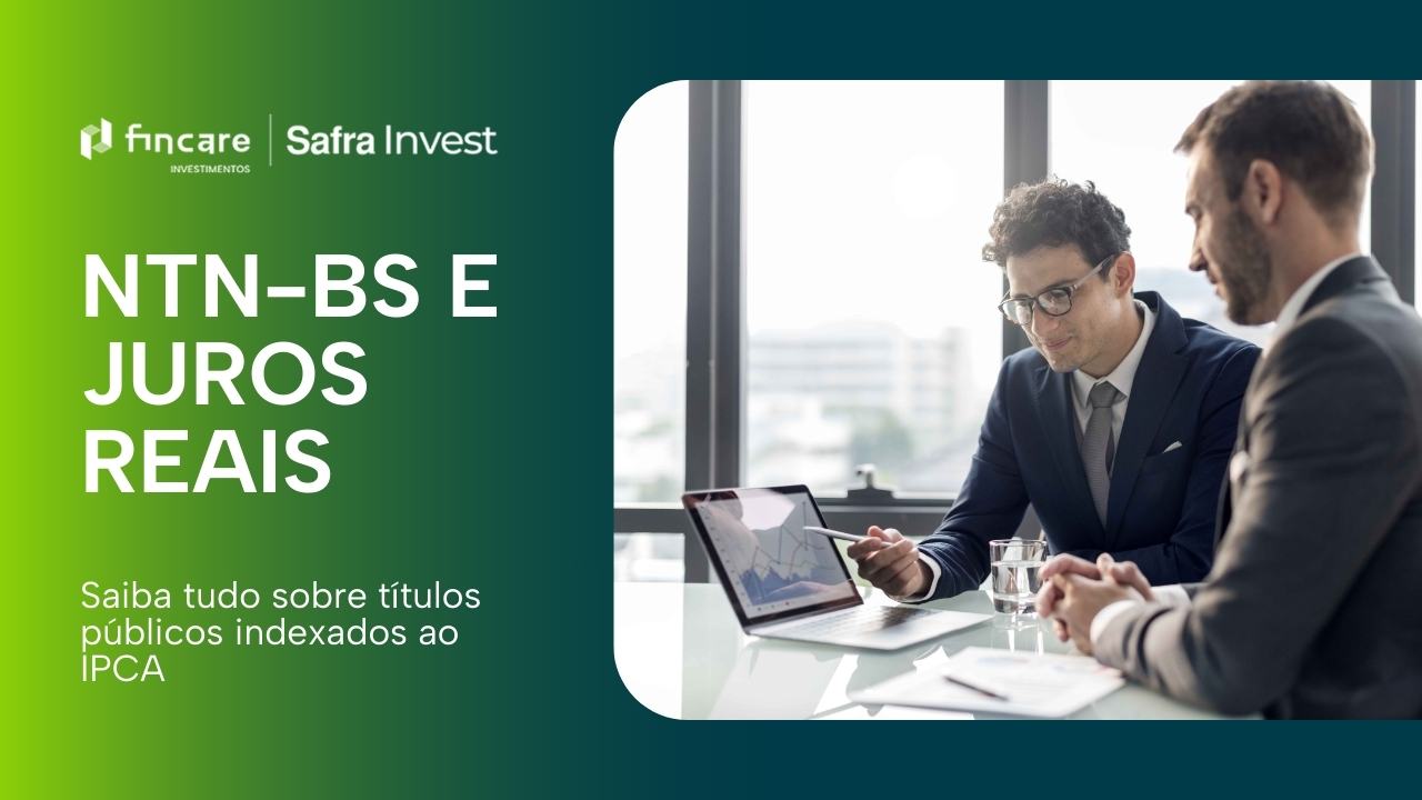 thumb-hora-de-travar-o-juro-real-analise-completa-sobre-ntn-b-e-estrategias-com-titulos-indexados-a-inflacao-assessoria-de-investimentos-em-campinas-safra-invest-2